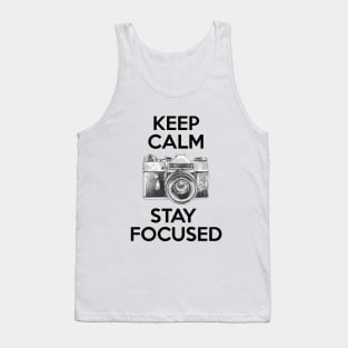 Keep Calm Stay Focused Tank Top